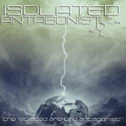 Isolated Antagonist : The Isolated and the Antagonist